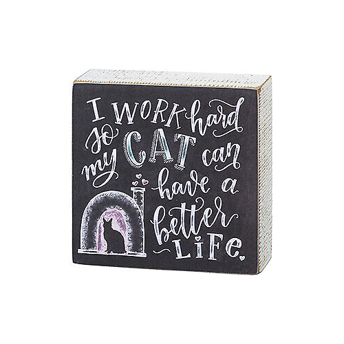 Primitives Chalk Sign - So My Cat Can Have A Better Life