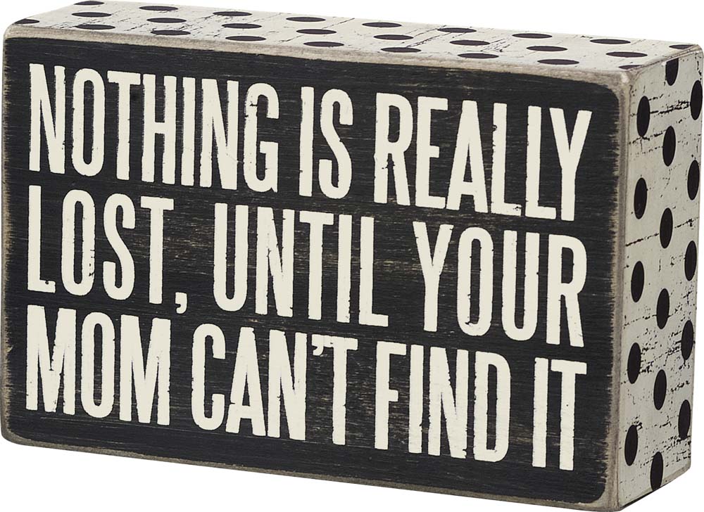 Primitives Mom Can't Find It Box Sign