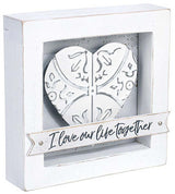 Malden Love Our Life Together 4x4 Sign