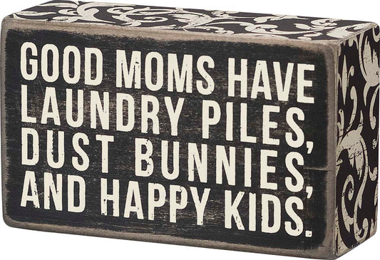 Primitives Box Sign - Good Moms