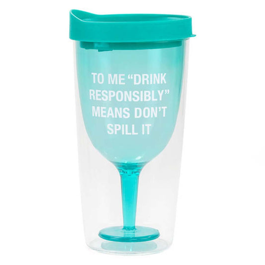 About Face Designs Don?t Spill It Wine Tumbler