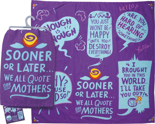 Primitives Dish Towel - We All Quote Our Mothers