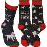 Primitives Socks - I'm Not Single I Have A Dog
