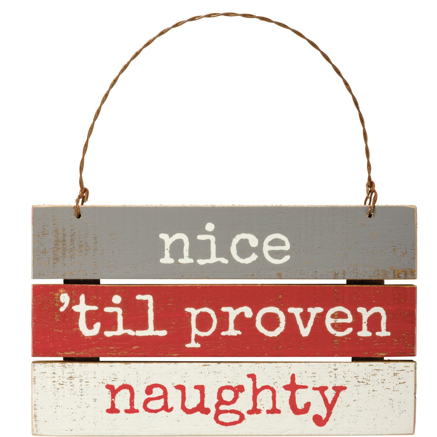 Primitives Slat Ornament - Nice 'Til Proven Naughty