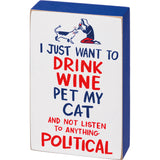 Primitives Block Sign - Pet My Cat And Not Listen