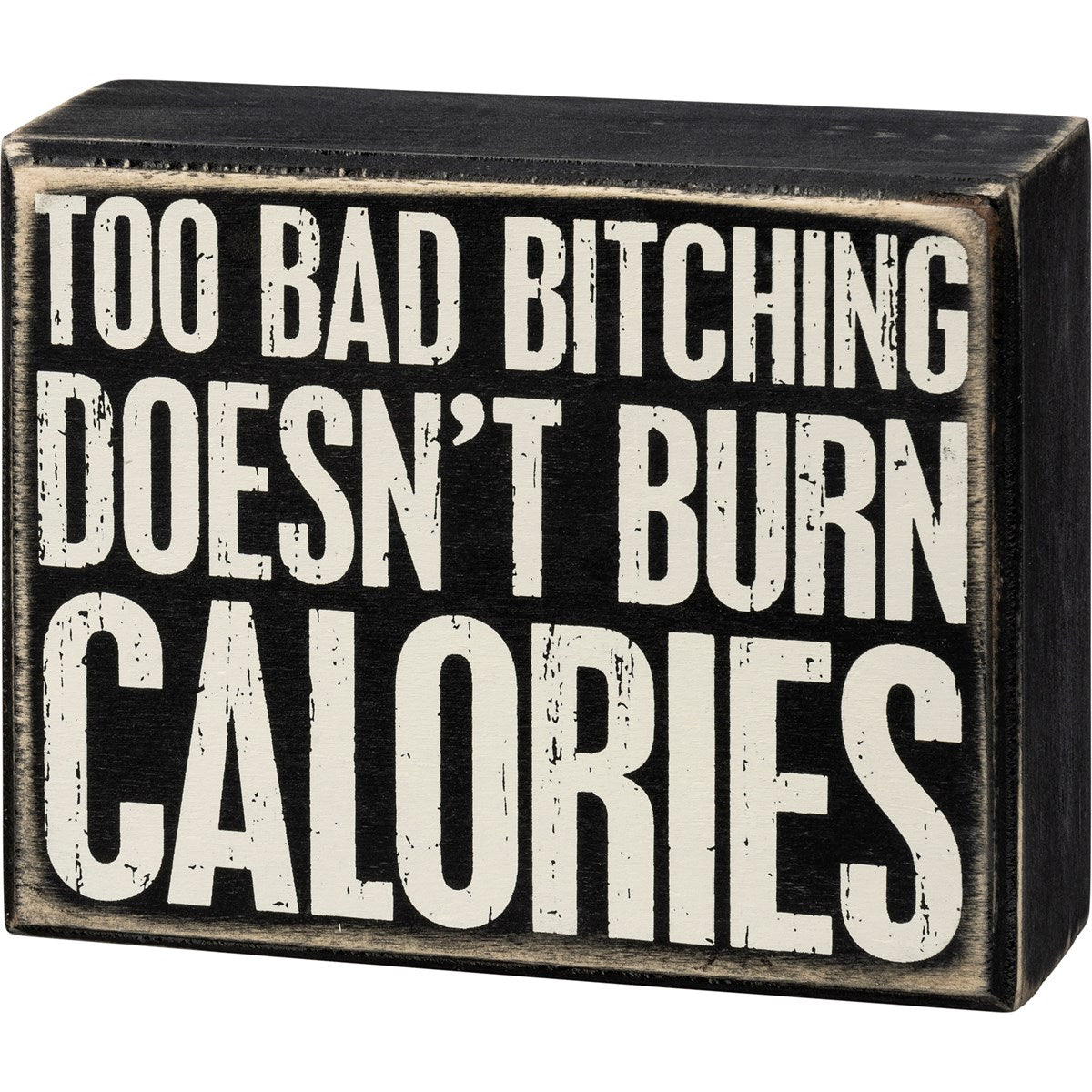Primitives Box Sign - Burn Calories