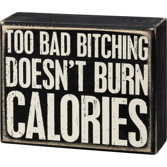 Primitives Box Sign - Burn Calories