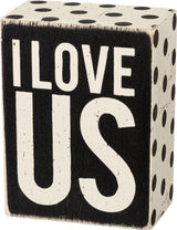 Primitives Box Sign - I Love Us