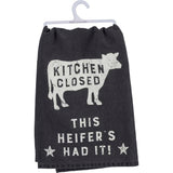 Primitives Dish Towel - Kitchen Closed, This Heifer's Had It