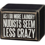 Primitives Box Sign - As I Do More Laundry
