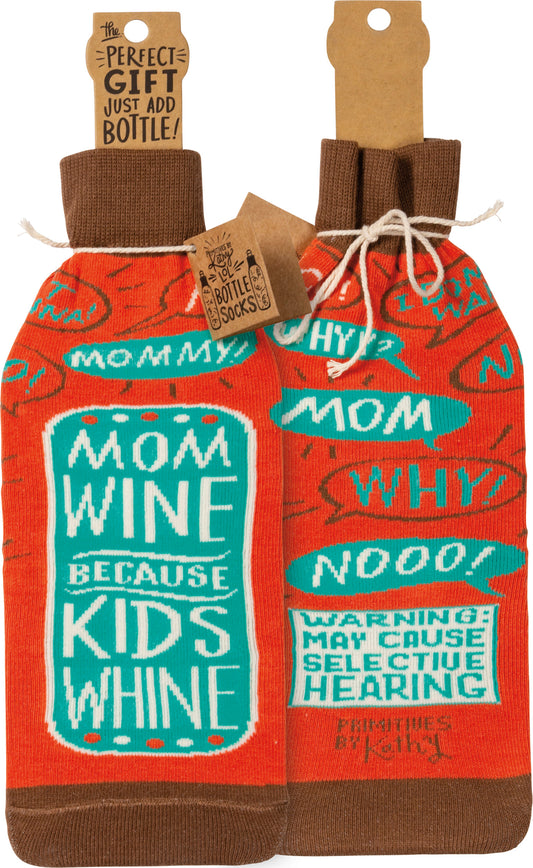 Primitives Bottle Sock - Mom Wine Because Kids Whine