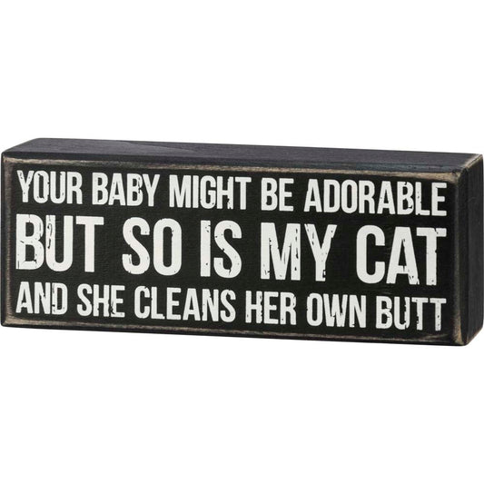 Primitives Box Sign - So Is My Cat