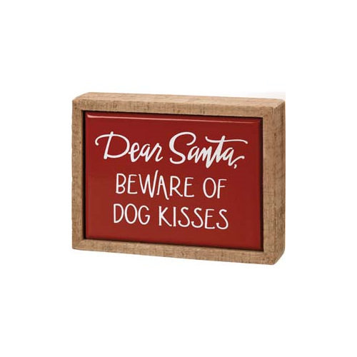 Primitives Box Sign Mini - Dear Santa Beware Of Dog Kisses