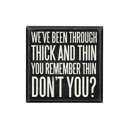 Primitives Thick and Thin Box Sign