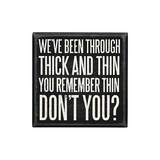 Primitives Thick and Thin Box Sign