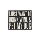 Primitives Pet My Dog Box Sign