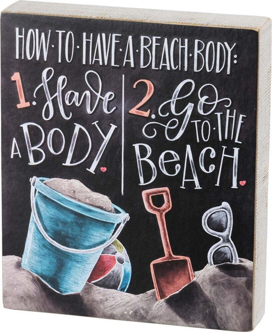 Primitives Box Sign - How To Have A Beach Body