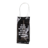 About Face Designs If I Go Missing Wine Tote