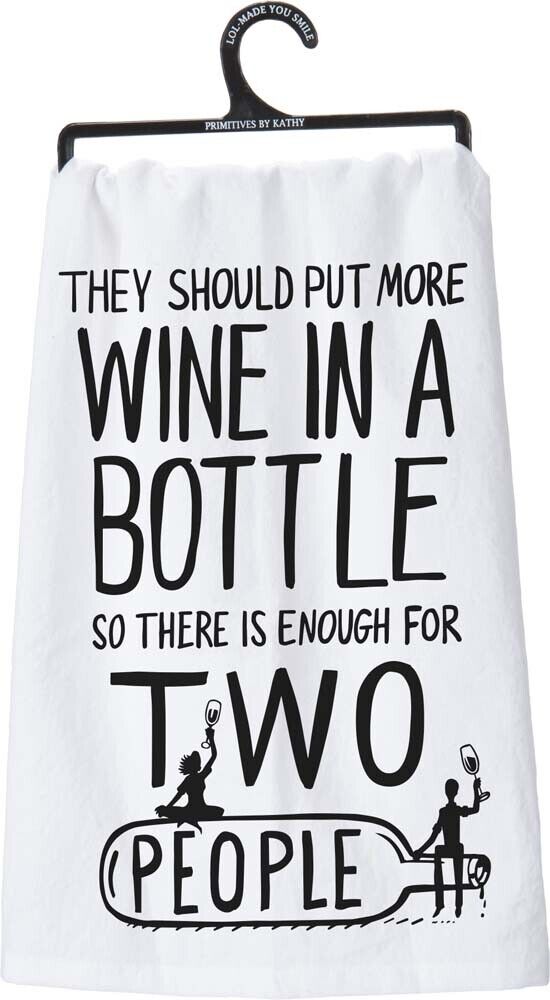 Primitives Dish Towel - More Wine In A Bottle So There Is