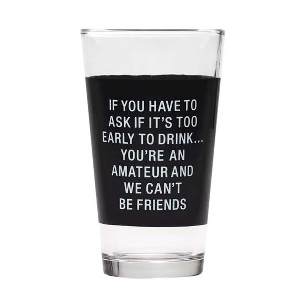 About Face Designs You're An Amateur Pint Glass