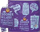 Primitives Dish Towel - We All Quote Our Mothers