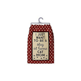 Primitives Dish Towel - I Want To Be A Stay At Home Cat Mom