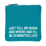 About Face Designs 20 Mins Late Square Cosmetic Bag