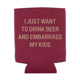 About Face Designs Embarass My Kids Koozie