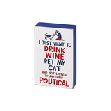 Primitives Block Sign - Pet My Cat And Not Listen