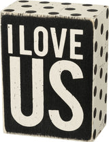 Primitives Box Sign - I Love Us