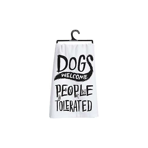 Primitives Dish Towel - Dogs Welcome People Tolerated