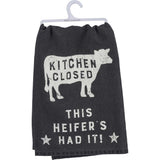 Primitives Dish Towel - Kitchen Closed, This Heifer's Had It