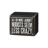 Primitives Box Sign - As I Do More Laundry