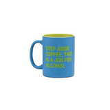About Face Designs Coffee Mug - Step Aside