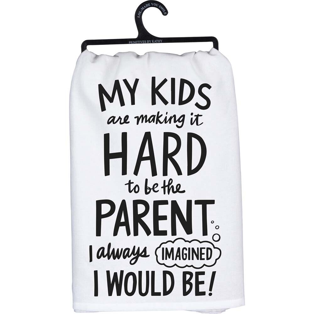 Primitives Kitchen Towel - My Kids Are Making It Hard