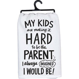 Primitives Kitchen Towel - My Kids Are Making It Hard