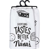 Primitives Kitchen Towel - Everything Tastes Better At Nana's