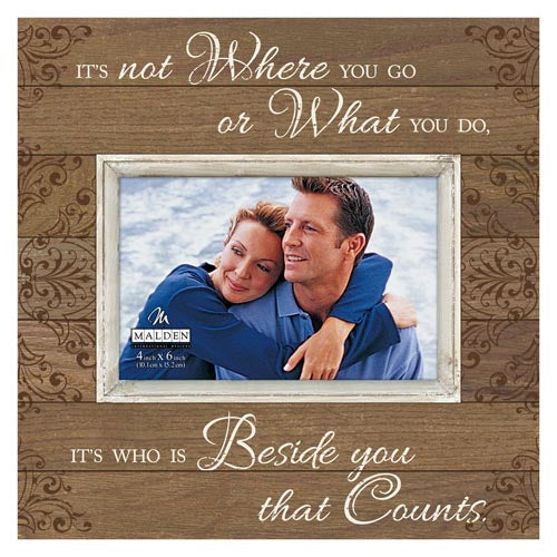 Malden Sunwashed Wood Words "Beside you that Counts" Frame - 4x6