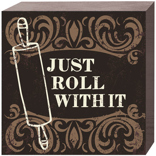 Prinz Just Roll WIth It Plaque