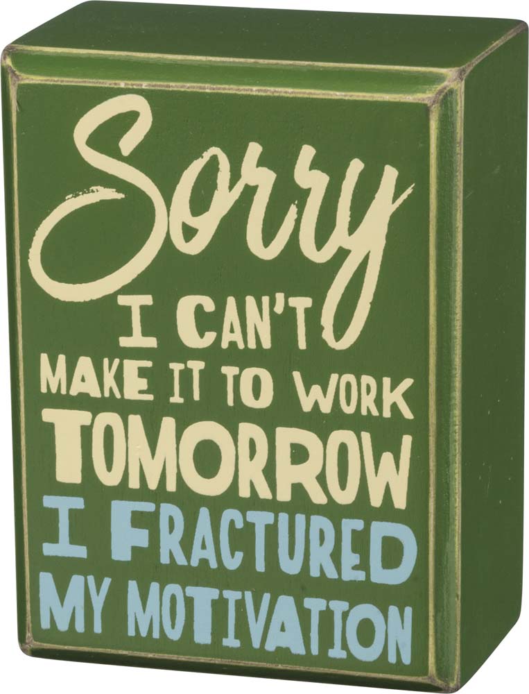 Primitives Fractured Motivation Box SIgn