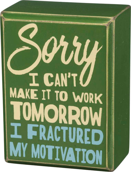 Primitives Fractured Motivation Box SIgn