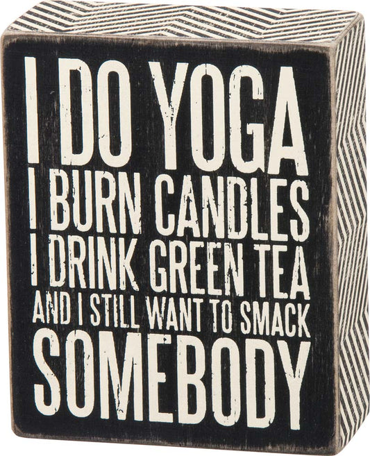 Primitives Smack Somebody Box Sign