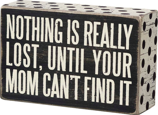 Primitives Mom Can't Find It Box Sign