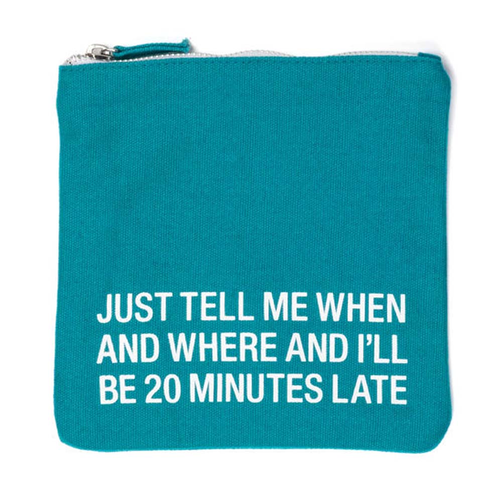 20 Mins Late Square Cosmetic Bag