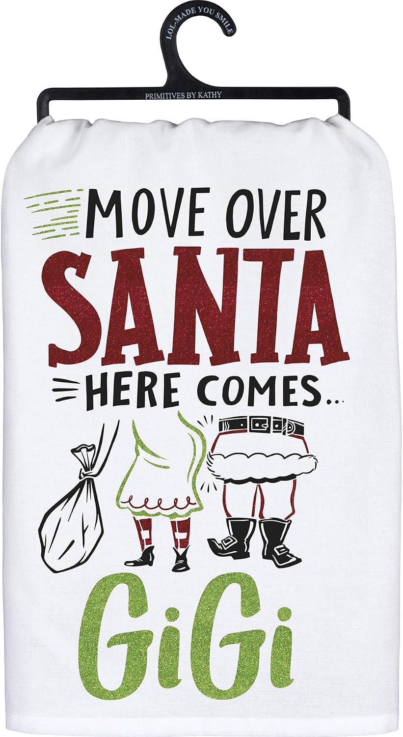 Primitives Dish Towel -Move over Santa here comes Gigi