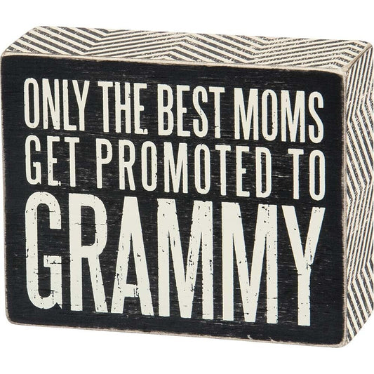 Primitives Box Sign - Promoted To Grammy