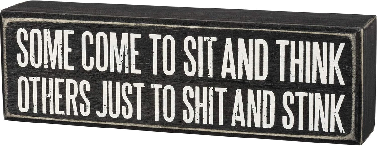Primitives Sit and think Box Sign